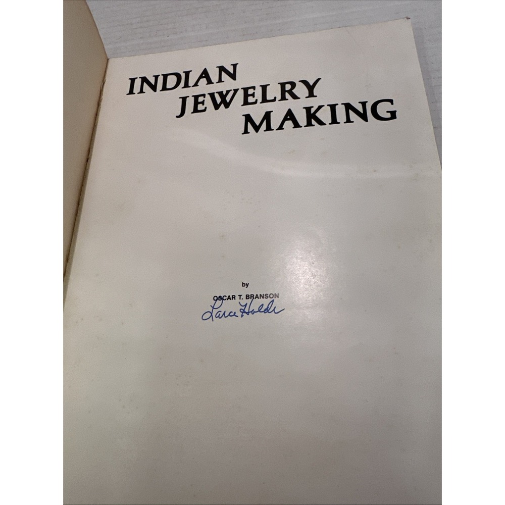 INDIAN JEWELRY MAKING‎   OSCAR T. BRANSON  1977 1ST EDITION Paperback - Picture 5 of 12